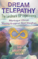 Dream Telepathy: The Landmark ESP Experiments`: 50th Anniversary Edition