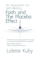 Faith and the Placebo Effect: An Argument for Self-Healing