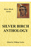 Silver Birch Anthology: The Teachings From Silver Birch
