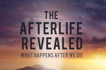 The Afterlife Revealed