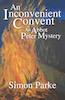An Inconvenient Convent: An Abbott Peter Mystery
