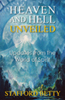 Heaven and Hell Unveiled: Updates from the World of Spirit.