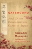Katsugoro and Other Reincarnation Cases in Japan 