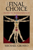 The Final Choice: Death or Transcendence?