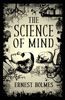 The Science of Mind 