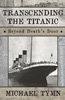 Transcending the Titanic: Beyond Death's Door