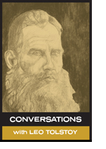 Conversations with Leo Tolstoy