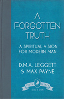 A Forgotten Truth: A Spiritual Vision for Modern Man