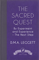 The Sacred Quest: By Experiment and Experience - The Next Step