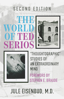 The World of Ted Serios: “Thoughtographic” Studies of an Extraordinary Mind (SECOND EDITION)