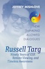 Russell Targ: Ninety Years of Remote Viewing, ESP, and Timeless Awareness