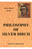 Philosophy of Silver Birch